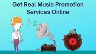 Get Real Music Promotion Services Online