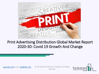 2020 Print Advertising Distribution Market Size, Growth, Drivers, Trends And Forecast