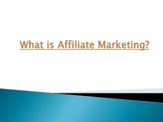 What is Affiliate Marketing?