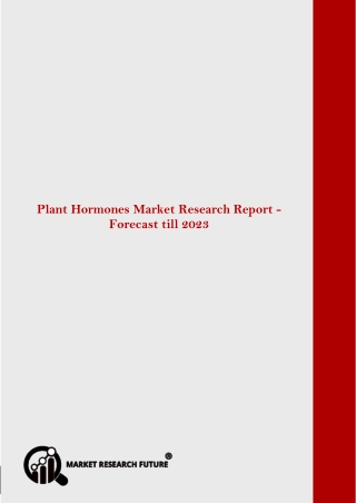 Global Plant Hormones Market Research Report  - Forecast till 2023