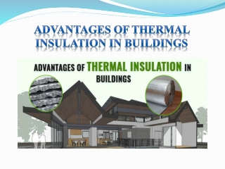 Advantages of Using Thermal Insulation in Buildings