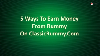 5 Ways To Earn Money From Rummy On ClassicRummy.Com