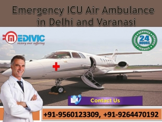 Get Quick Medivic Air Ambulance in Delhi with full Advanced ICU Setup