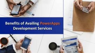 Benefits of Availing PowerApps Development Services
