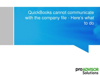 QuickBooks cannot communicate with the company file! explanation to fix issue