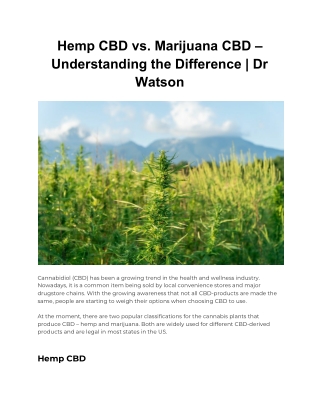 Hemp CBD vs. Marijuana CBD – Understanding the Difference | Dr Watson