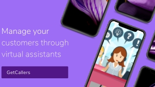 GetCallers – Why Customer Services are Beneficial for Your Business?