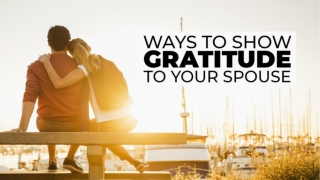 Tadarise 20 - Ways To Show Gratitude To Your Spouse