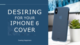 FREE Shipping – Buy Iphone 6 Covers – Sowing Happiness