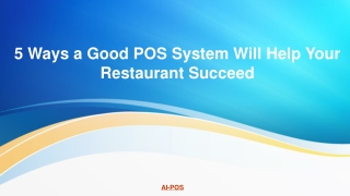 5 Ways a Good POS System Will Help Your Restaurant Succeed