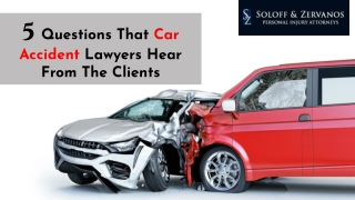 5 Questions That Car Accident Lawyers Hear From The Clients