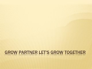Grow Partner Let's Grow Together