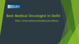 Best Medical Oncologist in Delhi