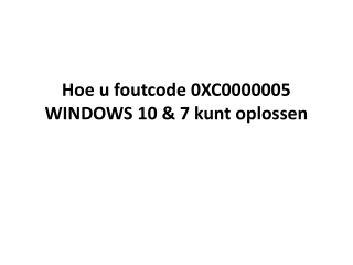 Hoe u foutcode 0XC0000005 WINDOWS 10 & 7 kunt oplossen