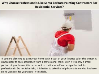 Why Choose Professionals Like Santa Barbara Painting Contractors For Residential Services?