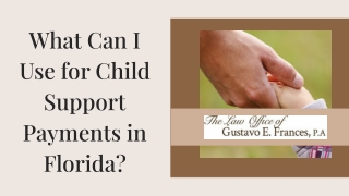 What Can I Use for Child Support Payments in Florida?