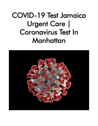 Covid 19 test jamaica urgent care. coronavirus test in manhattan