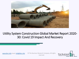 Utility System Construction Market 2020: Global Growth, Trends And Forecast