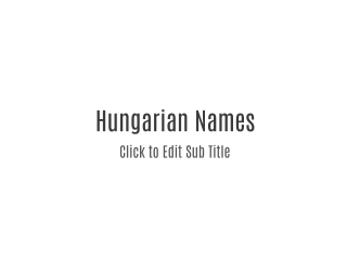 Hungarian Names