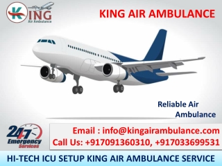 Take Top-Level Air Ambulance in Silchar and Dibrugarh by King