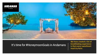 It's time for #HoneymoonGoals in Andamans