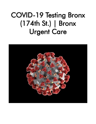 COVID-19 Testing Bronx (174th St.).Bronx Urgent Care