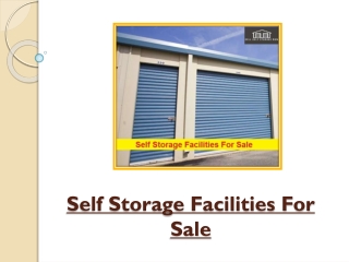 Self Storage Facilities For Sale – Find The Best Agency To Sell It Easily