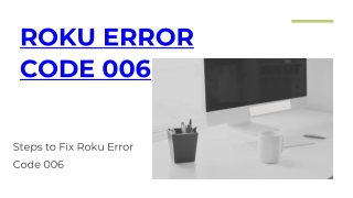 How to Fix Roku error code 006