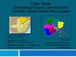 86 cities Up to 500 km away from a microregion headquarters 8 microregions