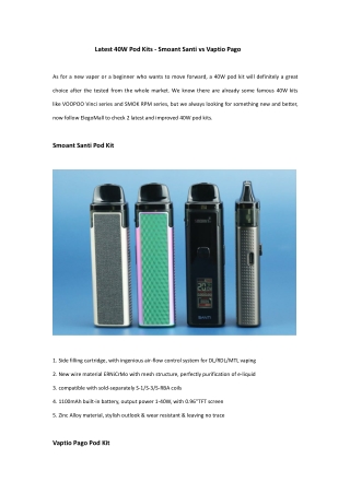 Latest 40W Pod Kits - Smoant Santi vs Vaptio Pago