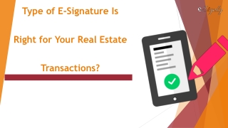 Type of E-Signature Is Right for Your Real Estate Transactions?