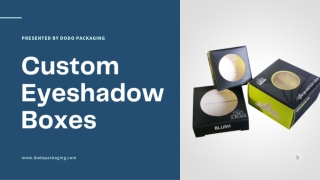 Get Best Custom Eyeshadow Boxes At Reasonable Price | Cosmetic Boxes