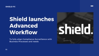 Align Compliance Surveillance with Business Needs - Shield's Advanced Workflow Function