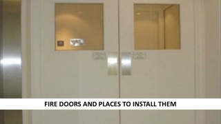 Fire Doors And Places To Install It