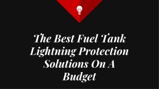 The Best Fuel Tank Lightning Protection Solutions on a Budget