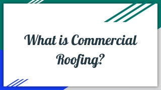 Learn About Commercial Roofing