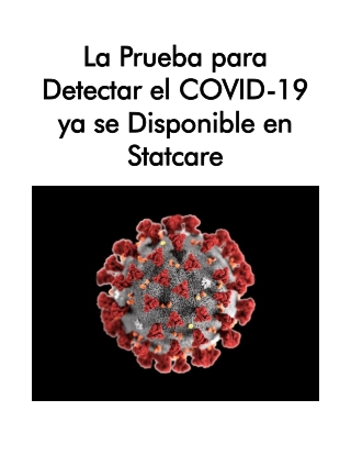 La Prueba Para Detectar El COVID-19 Ya Se Disponible en Statcare