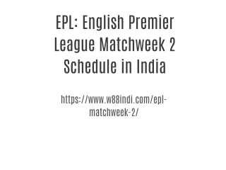 EPL: English Premier League Matchweek 2 Schedule in India