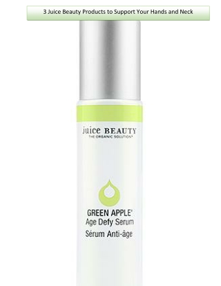 3 Juice Beauty Products to Support Your Hands and Neck