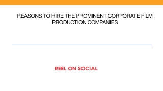 Reasons to hire the prominent Corporate Film Production Companies