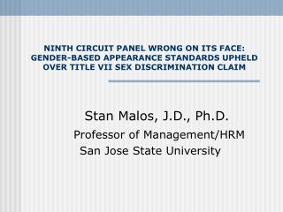 NINTH CIRCUIT PANEL WRONG ON ITS FACE: GENDER-BASED APPEARANCE STANDARDS UPHELD OVER TITLE VII SEX DISCRIMINATION CLAIM