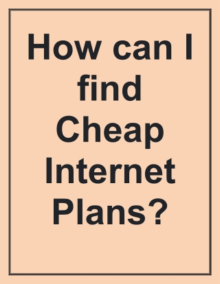 How can I find Cheap Internet Plans?