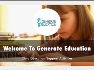 Detail Presentation About Generate Education