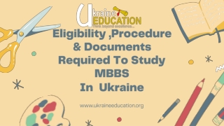 Eligibility ,Procedure & Documents Required To Study MBBS In  Ukraine
