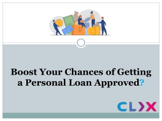 Boost Your Chances of Getting Approved for a Personal Loan