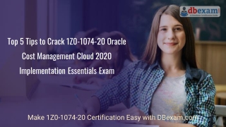 Top 5 Tips to Crack 1Z0-1074-20 Oracle Cost Management Cloud 2020 Implementation Essentials Exam