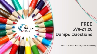 VMware Master Specialist HCI 2020 5V0-21.20 Real Dumps V8.02 DumpsBase