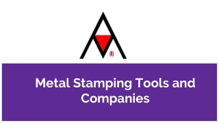 Metal Stamping Tools and Companies