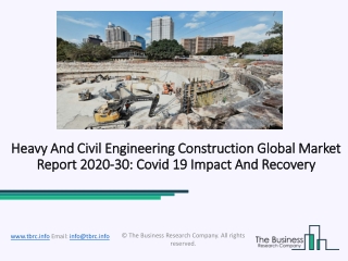 (2020-2030) Heavy And Civil Engineering Construction Market Size, Share, Growth And Trends