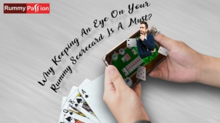 Why Keeping An Eye On Your Rummy Scorecard Is A Must?